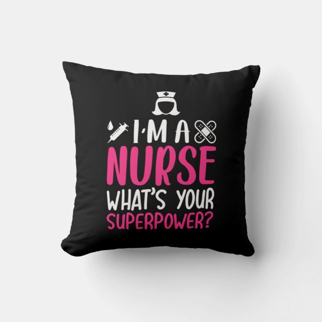 Coussin Cadeau infirmière | Je Suis Une Infirmière Ce Que  (Recto)