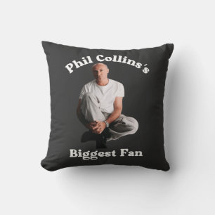 Coussin Cadeau pour le plus grand fan de Phil Collins amat