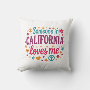 Coussin Cadeaux drôles pour quelqu'un en Californie qui m'