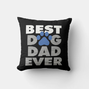 Coussin Cadeaux papa   Meilleur père de chien jamais