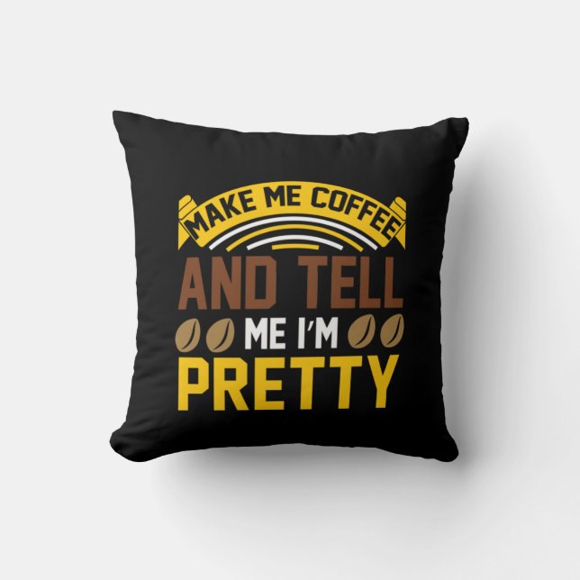 Coussin Café Art Café Et Dites-moi que je suis Plutôt (Recto)