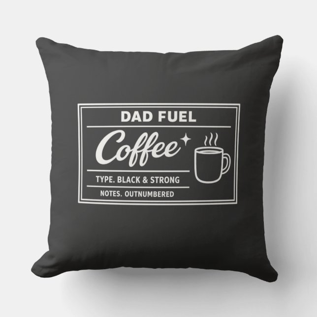 Coussin Café carburant pour papa – Noir & Fort pour la fêt (Recto)