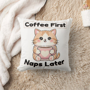 Coussin Café d'abord, siestes plus tard Mignon Chat   Kawa