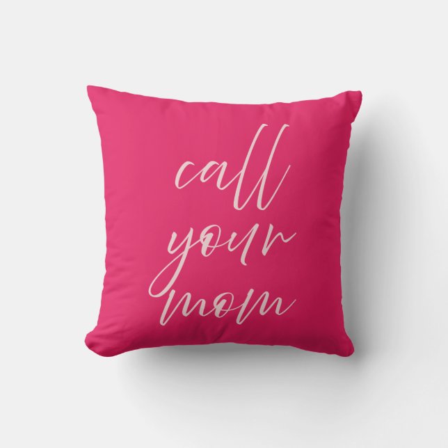 Coussin Call Your Mom Pillow Preppy Pink College Dorm Room (Recto)