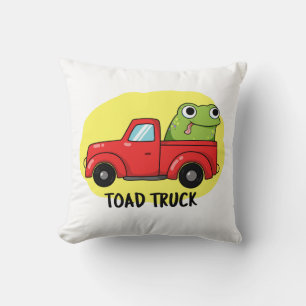 Coussin Camion de remorque Funny Tow Truck Pun
