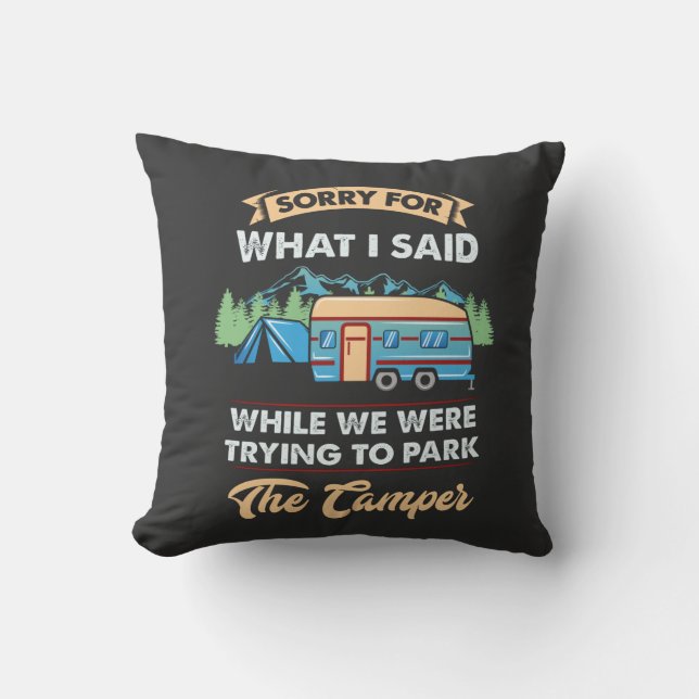 Coussin Camping - Désolé Pour Ce Que J'Ai Dit (Recto)