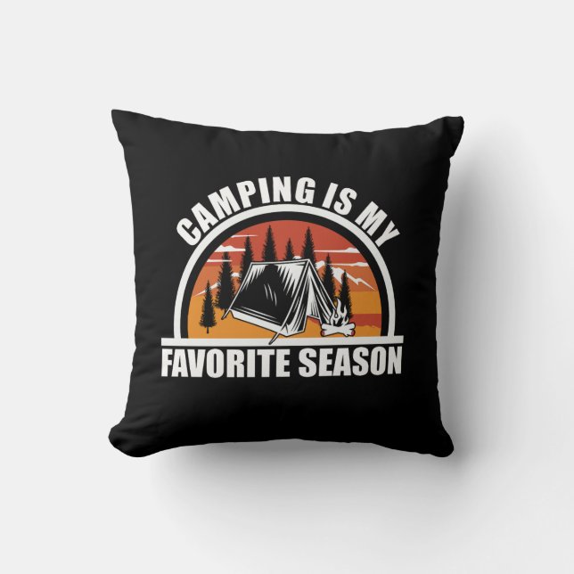 Coussin Camping est ma saison préférée drôle slogan de cam (Recto)