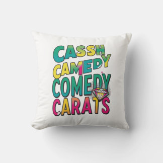 Coussin Cash Comedy Carats."