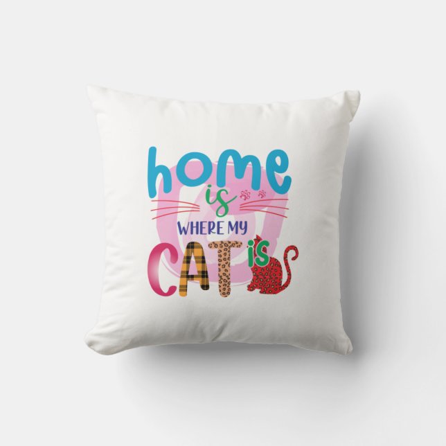 Coussin Cat Art Home Est Là Où Mon Chat Est (Recto)