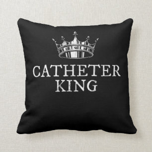 Coussin Catheter King Funny Foley Urinary Médicale Cadeau