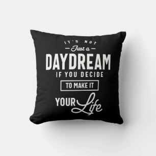 Coussin Ce n'est pas seulement un rêve de jour Motivationa