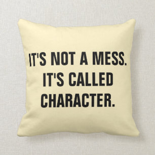 Coussin "Ce n'est pas un désordre, ça s'appelle CARACTÈ