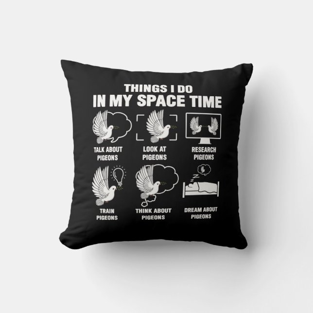 Coussin Ce Que Je Fais Dans Mon Espace Temps Pigeon Élevag (Recto)