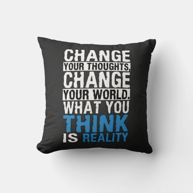 Coussin Ce Que Vous Pensez Est Réalité - Motivation (Recto)