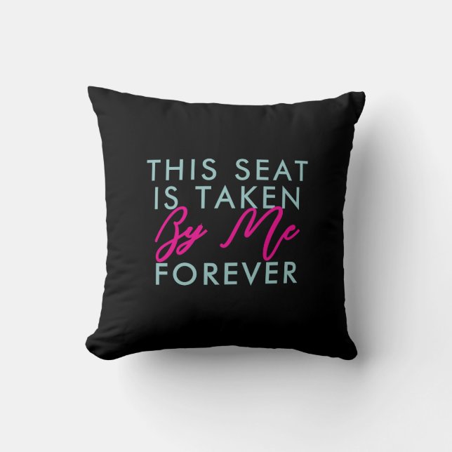 Coussin Ce Siège A Été Pris Drôle Cadeau Pour Maman Jeter  (Recto)