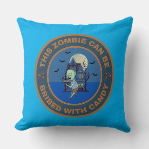 Coussin Ce Zombie peut être soudoyé avec Candy