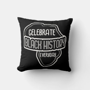 Coussin Célébrez l'histoire NOIRE tous les jours en noir