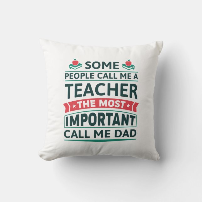Coussin Certaines Personnes M'Appellent Un Enseignant (Recto)