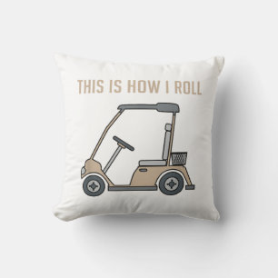 Coussin C'est comme ça que je roule Golf Cart Drôles de go