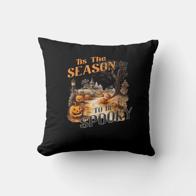 Coussin C'Est La Saison D'Être Éffrayant Automne Halloween (Recto)