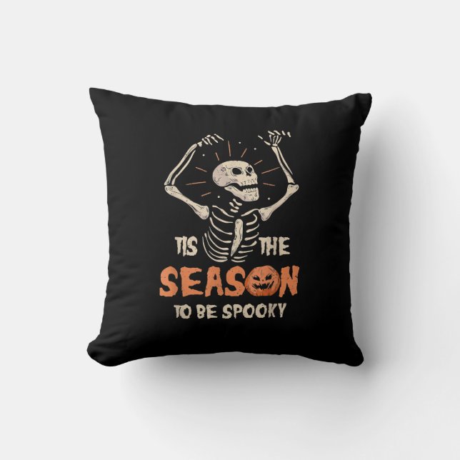 Coussin C'Est La Saison D'Être Éffrayant Drôle Skeleton Ha (Recto)