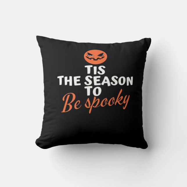 Coussin C'Est La Saison D'Être Esprit Éffrayant Halloween (Recto)