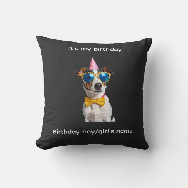 Coussin C'est mon anniversaire Chien - Conception drôle d' (Recto)