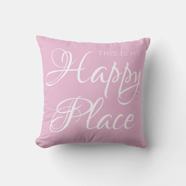 Coussin C'est mon endroit heureux (Recto)