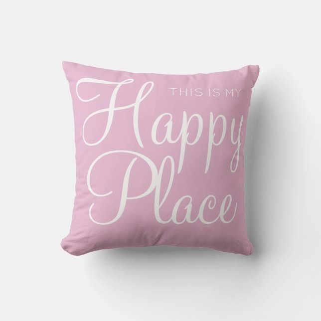 Coussin C'est mon endroit heureux (Recto)
