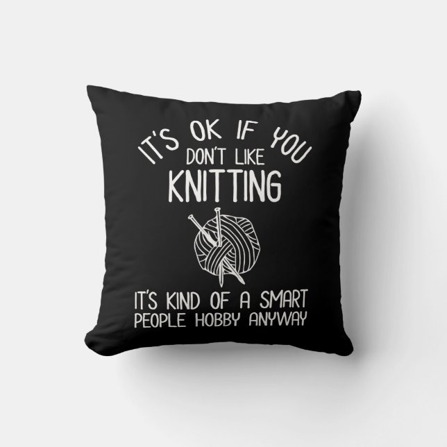 Coussin C'est OK si vous n'aimez pas tricoter (Recto)