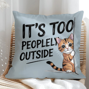 Coussin "C'est trop peuplé dehors" drôle de chat introvert