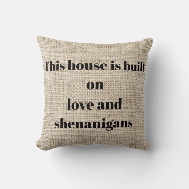 Coussin Cette Maison Construite Sur L'Amour Et Les Fredain (Recto)