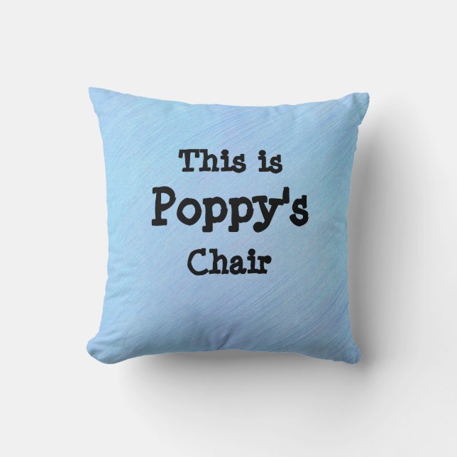 Coussin Changer de nom - C'est la chaire de Poppy - Grand- (Recto)
