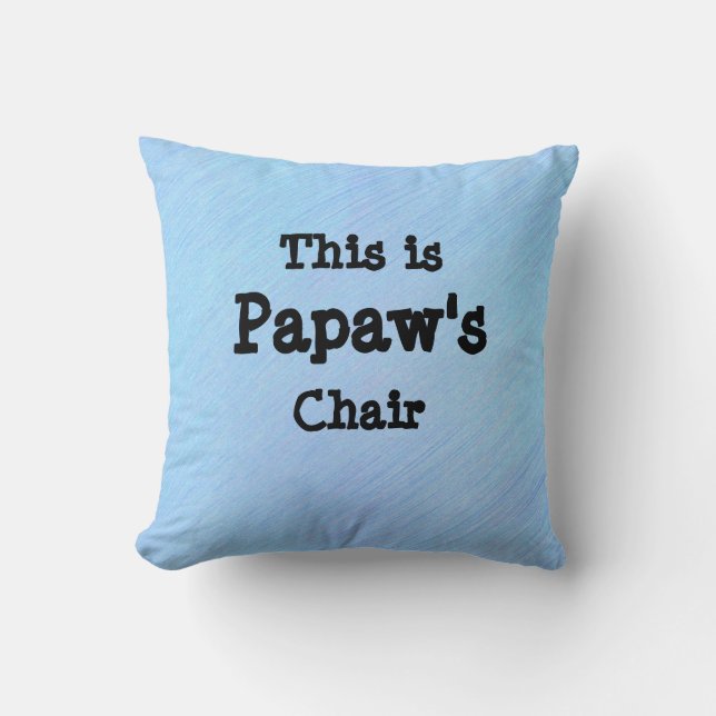 Coussin Changer de nom Il s'agit de la Chaire de Papaw - G (Recto)
