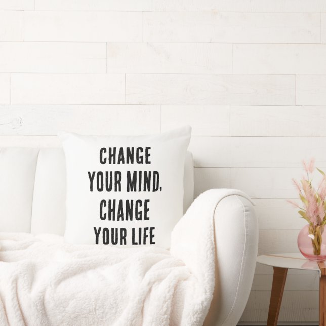 Coussin Changez votre esprit, changez votre vie (Canapé)