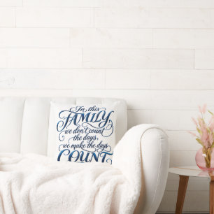 Coussin Chaque Jour Compte