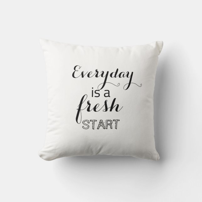 Coussin Chaque jour est un nouveau départ (Recto)