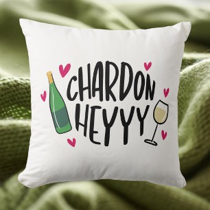 Coussin Chardon Heyyyy Amoureux de Chardonnay Drôle 