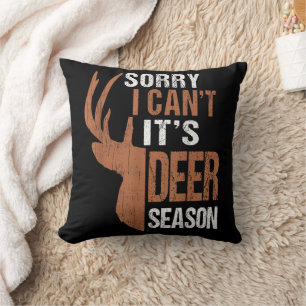 Coussin Chasse Désolé c'est la saison du cerf Drôle de pèr