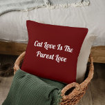 Coussin Chat Love Purest Personnalisez mignon Funny Dark R<br><div class="desc">Améliorez votre décor avec "Cat Love Purest Personnalisé Cute Funny Citation Oreiller Rouge foncé." Parfait pour les amoureux de les chats, ce coussin charmant apporte humour et chaleur à tout endroit. Cosy et élégant, c'est un must-have pour tous les fans de félins. Commandez dès maintenant ! Utilisez l'outil de conception pour...</div>