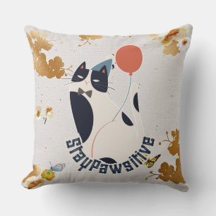 Coussin Chat Tuxedo Charmeur Restez Positive Éléphant n'es