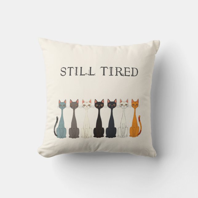Coussin Chats Sarcasiques Encore Fatigués | Humour de Dame (Recto)