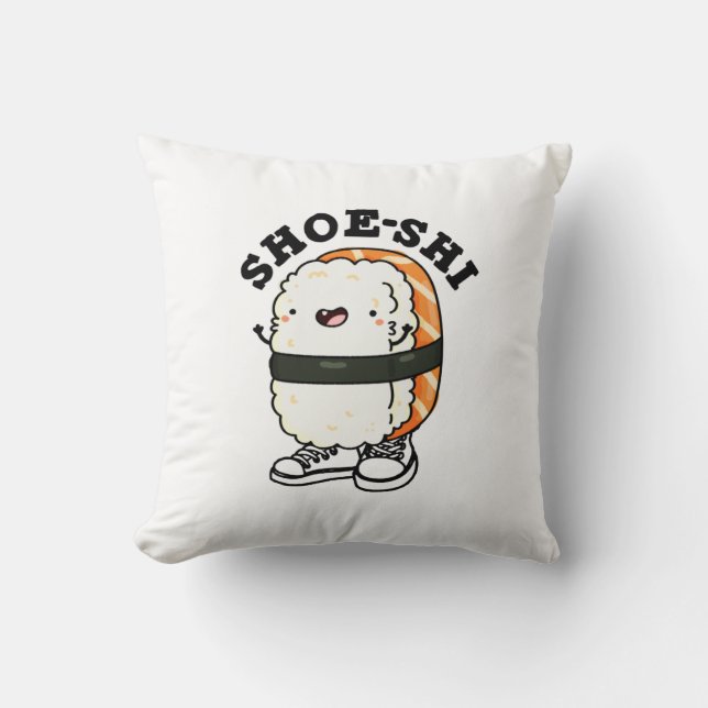 Coussin Chaussure-shi Funny Sushi Pun (Recto)