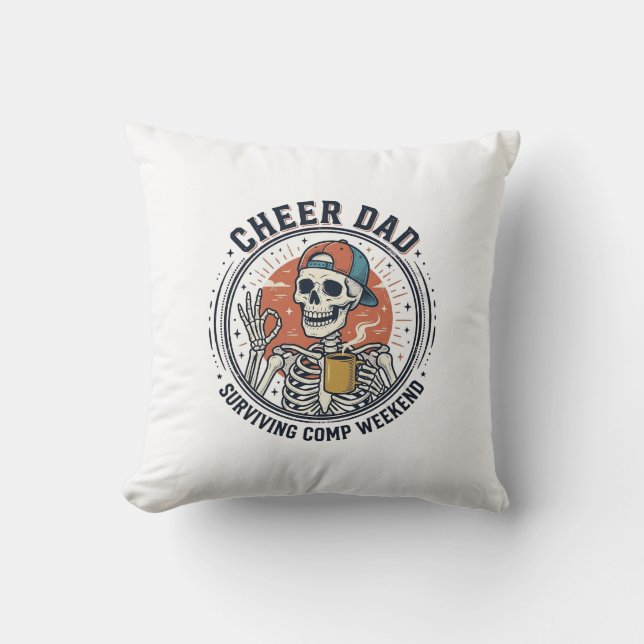 Coussin Cheer Dad Surviving Comp Weekend Skeleton Shirt_1 (Recto)