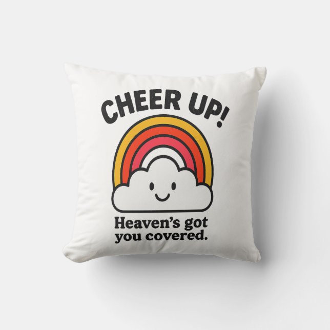 Coussin Cheer Up – Heaven’s Got You Covered Rainbow Faith  (Recto)