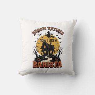 Coussin Chemise de barista Halloween Sorcière drôle Pun de