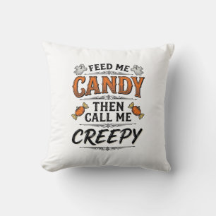 Coussin Chemise de bonbons d'Halloween Citation effrayante