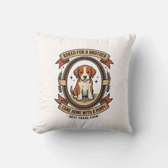 Coussin Chemise drôle de chiot a demandé un frère a obtenu (Recto)