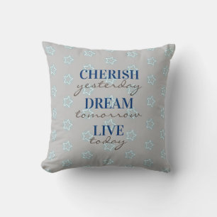 Coussin Cherish hier Rêver demain Live aujourd'hui