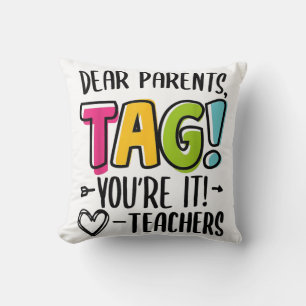 Coussin Chers parents Tag You're It Amour Enseignants Hors